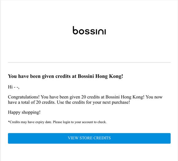 You have been given credits at Bossini Hong Kong!