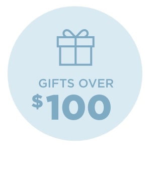 Gifts Over $100