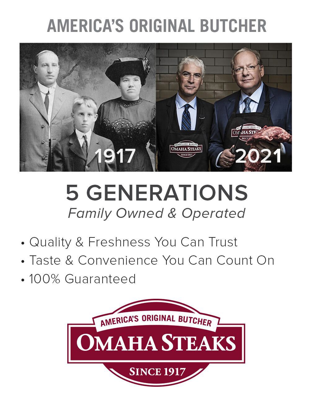 America's Original Butcher - 5 Generations Family Owned & Operated • Quality & Freshness You Can Trust  • Taste & Convenience You Can Count On • 100% Guaranteed | Omaha Steaks