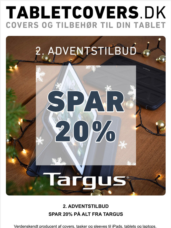 2. adventstilbud  SPAR 20% p ALT fra Targus.