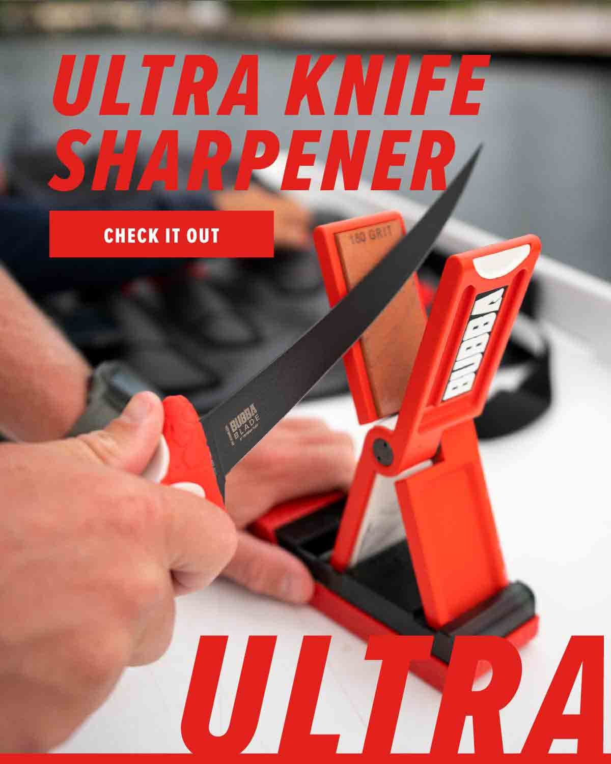 Bubba Blade: Introducing the Ultra Knife Sharpener!