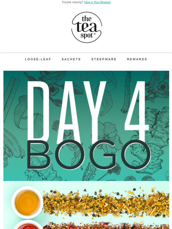 The Tea Spot Buy 1, Get 1 FREE BOGO Tea Day! Milled