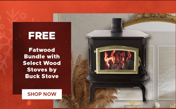 Shop Free Fatwood Bundle with Select Wood Stoves by Buck Stove