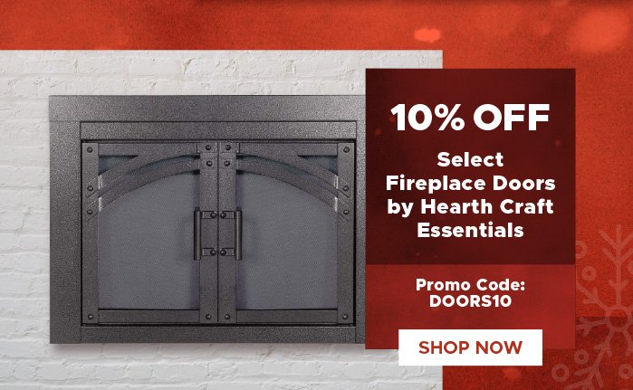 Shop: 10% Off Select Fireplace Doors