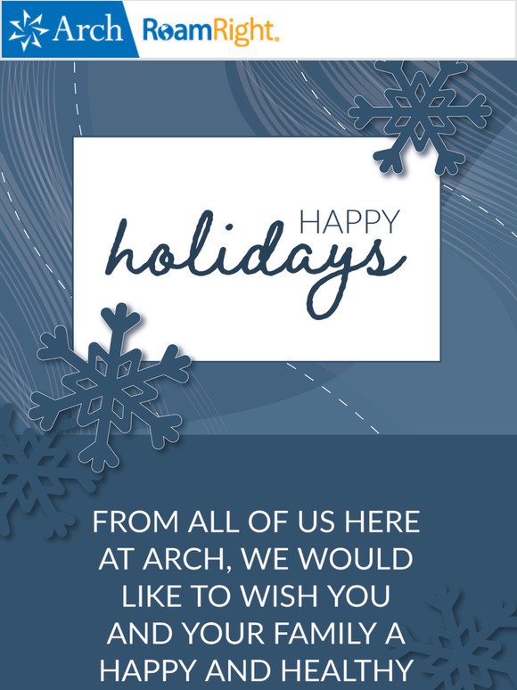 Arch RoamRight Newsletter: Happy Holidays!