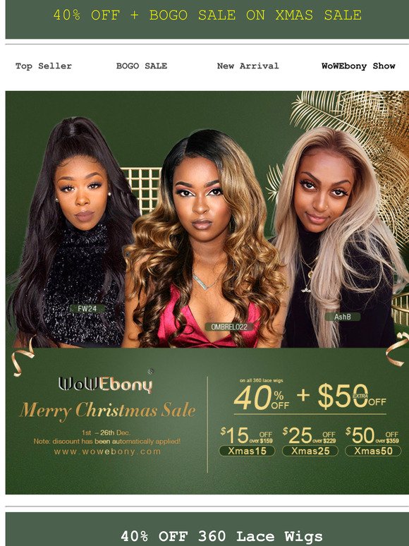 Xmas Surprise is Here: 40% Off  and BOGO sale on WoWEbony|360 Lace Wigs & Full Lace Wigs Restocked.