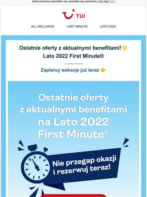 TUI POLSKA Ostatnie oferty z aktualnymi benefitami! Lato 2022 First