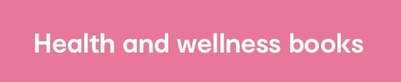 Health and wellness books