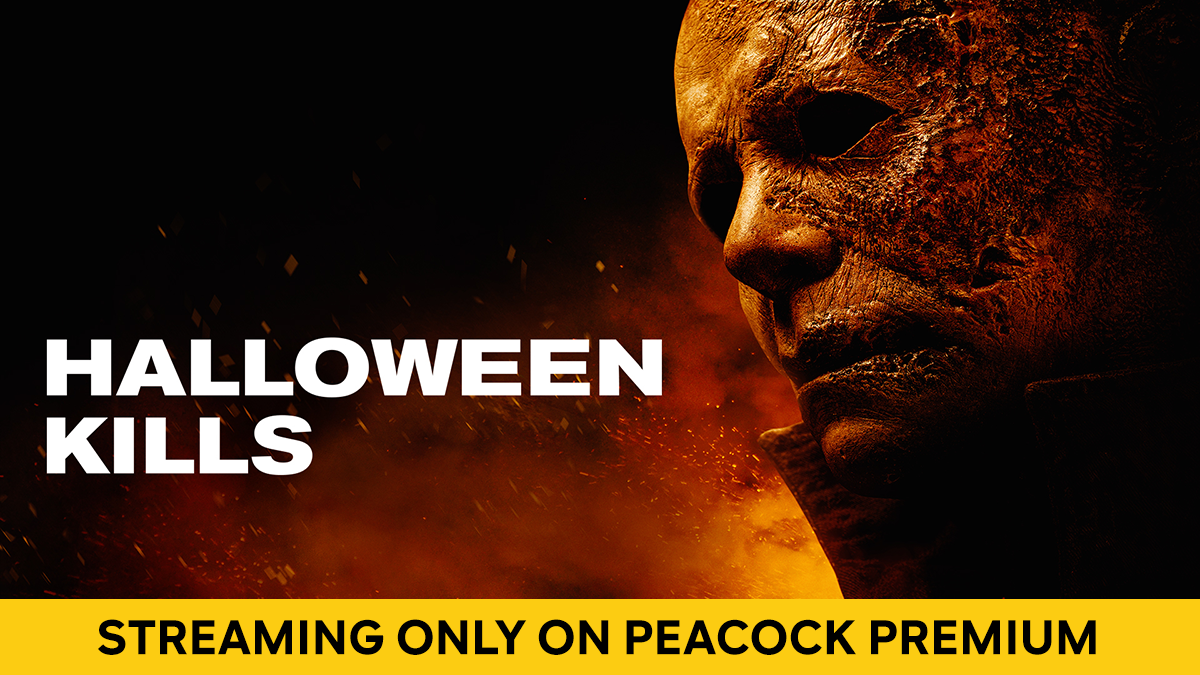 Peacock TV: Last chance to stream Halloween Kills | Milled - What Time Does Halloween Kills Stream On Peacock