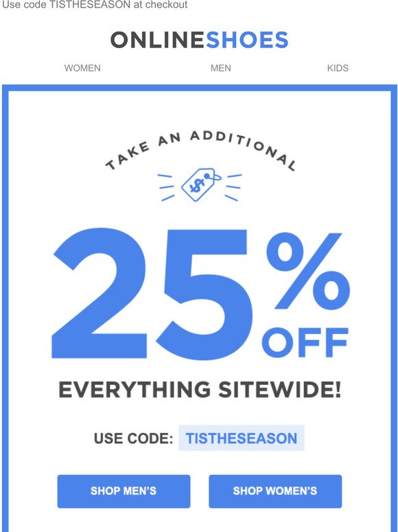 25% Off Sitewide Happening Now!