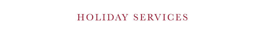 HOLIDAY SERVICES