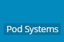 Pod Systems