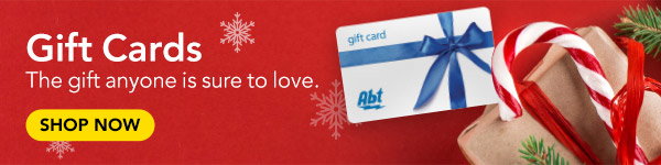 The gift anyone is sure to love - Shop Abt Gift Cards