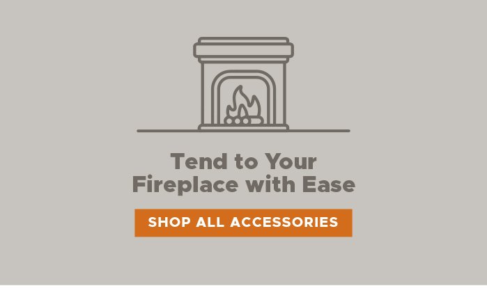 Shop All Fireplace Tools & Accessories