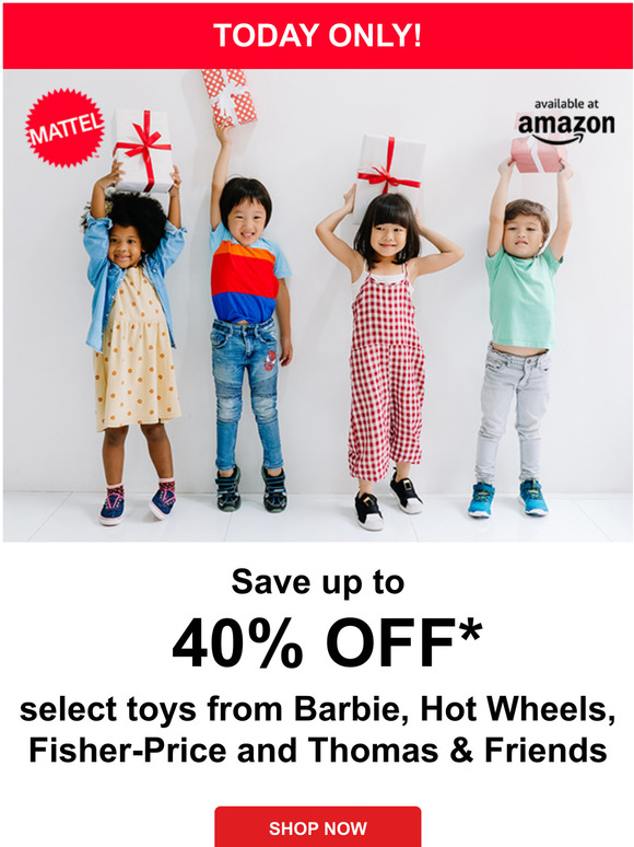TODAY ONLY! Up to 40% OFF their favorite toys
