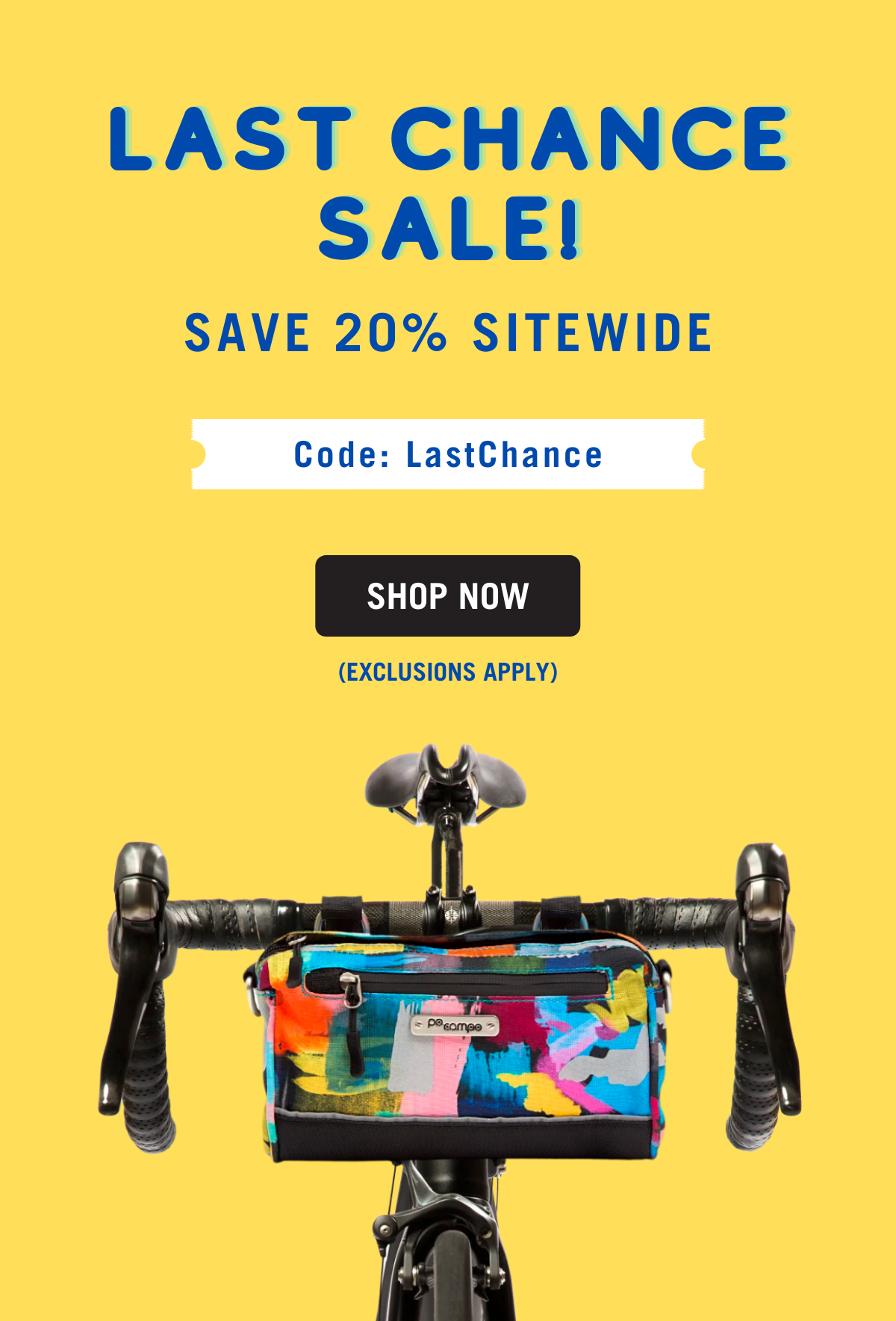 Last Chance Sale! Save 20% Sitewide. Code: LastChance