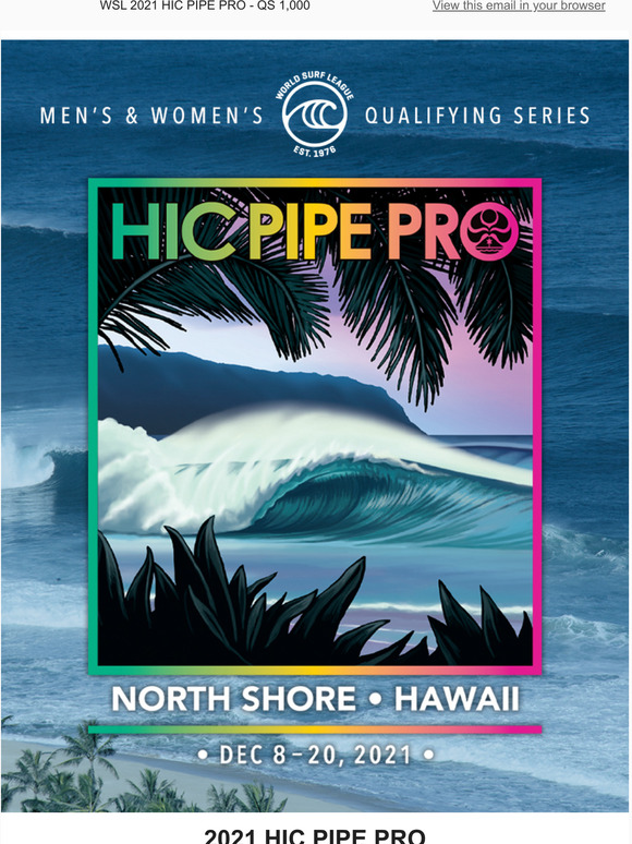 Hawaiian Island Creations Lay Day Called For The 2021 HIC Pipe Pro Milled