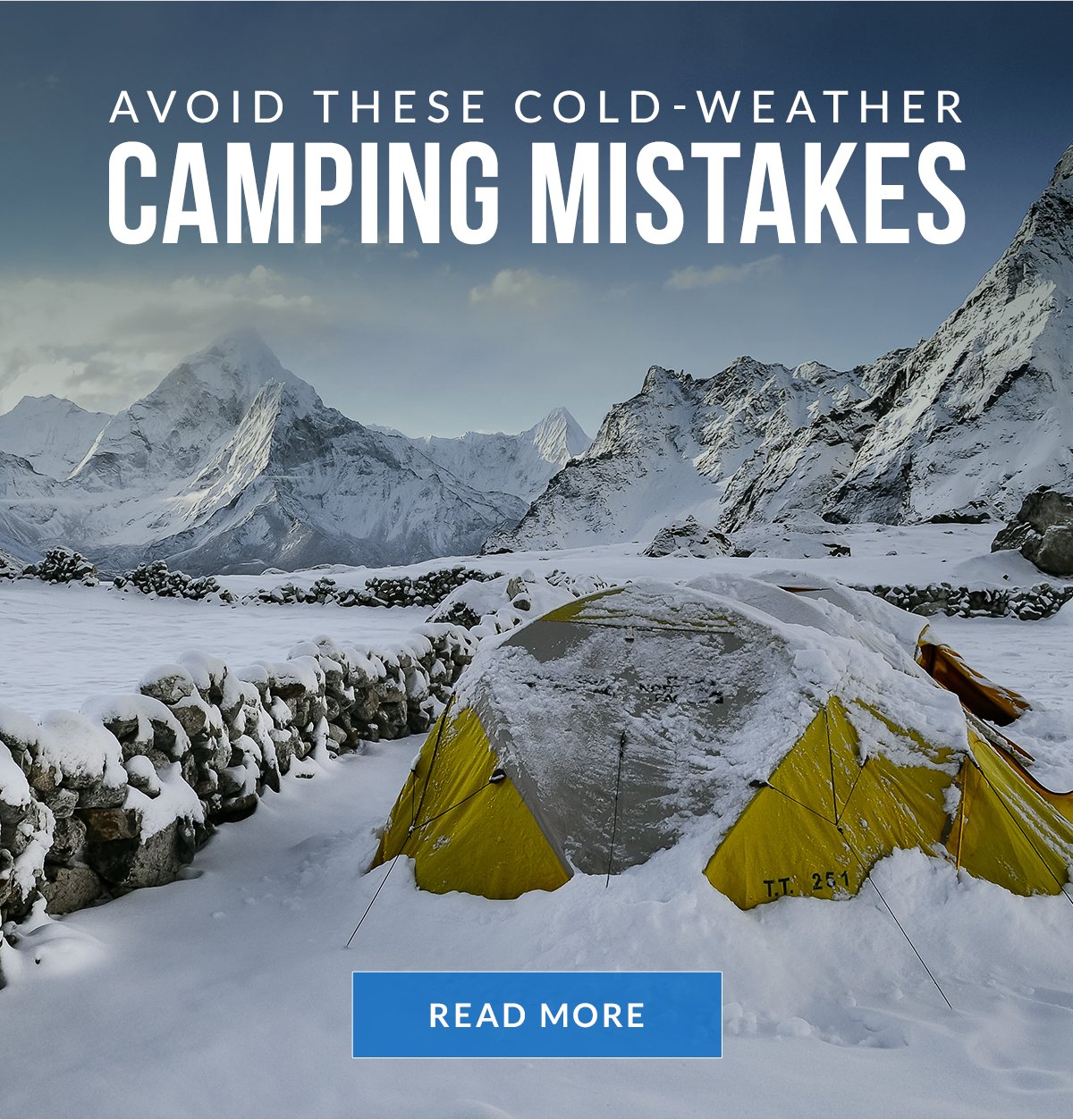 Avoid These Winter Camping Mistakes - Read More