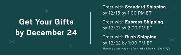 Get Your Gifts by December 24