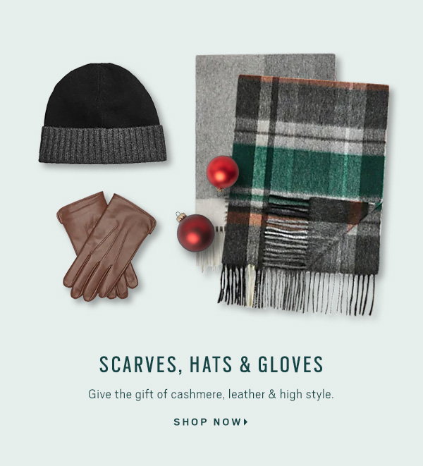 Scarves, Hats & Gloves - Shop Now>