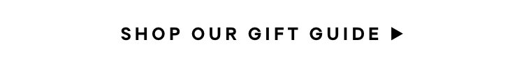 Shop Our Gift Guide