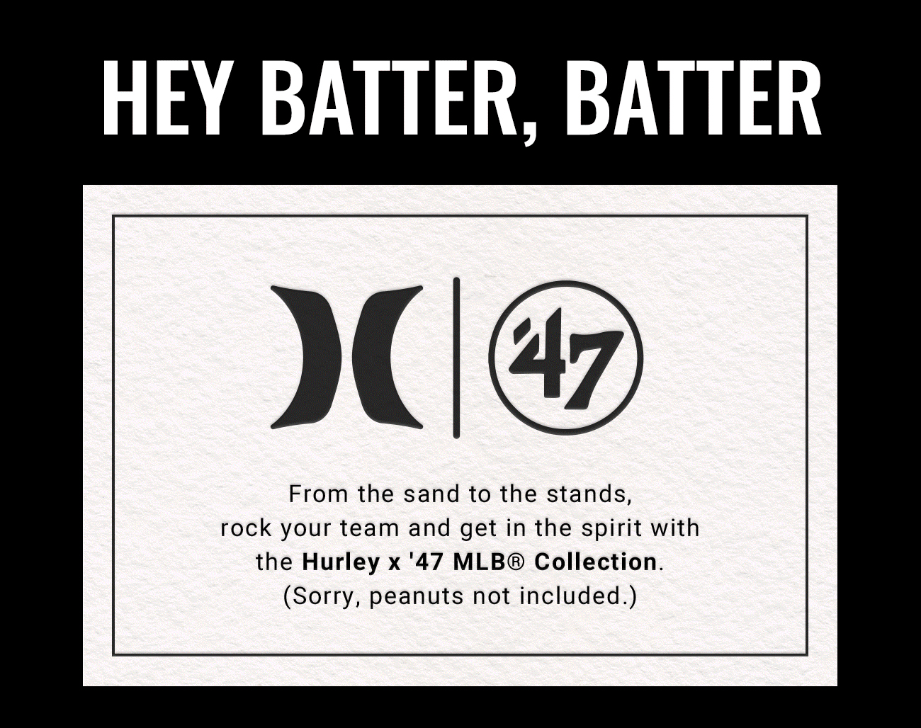 Hurley x '47 x MLB®