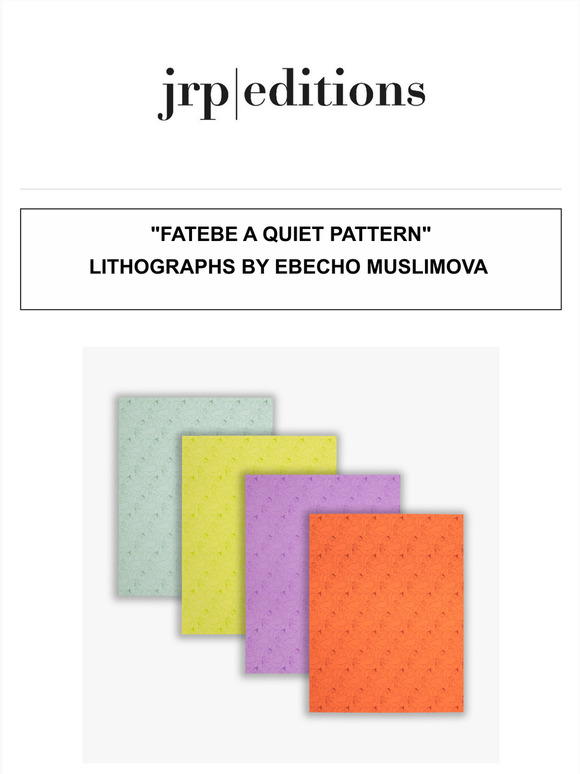 Ebecho Muslimova - Fatebe A Quiet Pattern, JRP