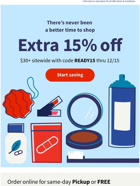 You can count on Walgreens... Take an extra 15% off SITEWIDE