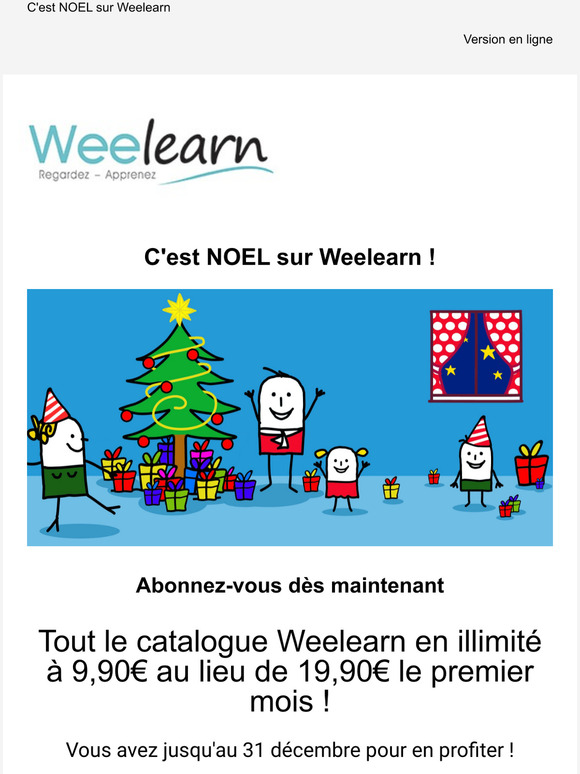 C'est Noel sur Weelearn ! Profitez de l'abonnement  9,90 le premier mois !