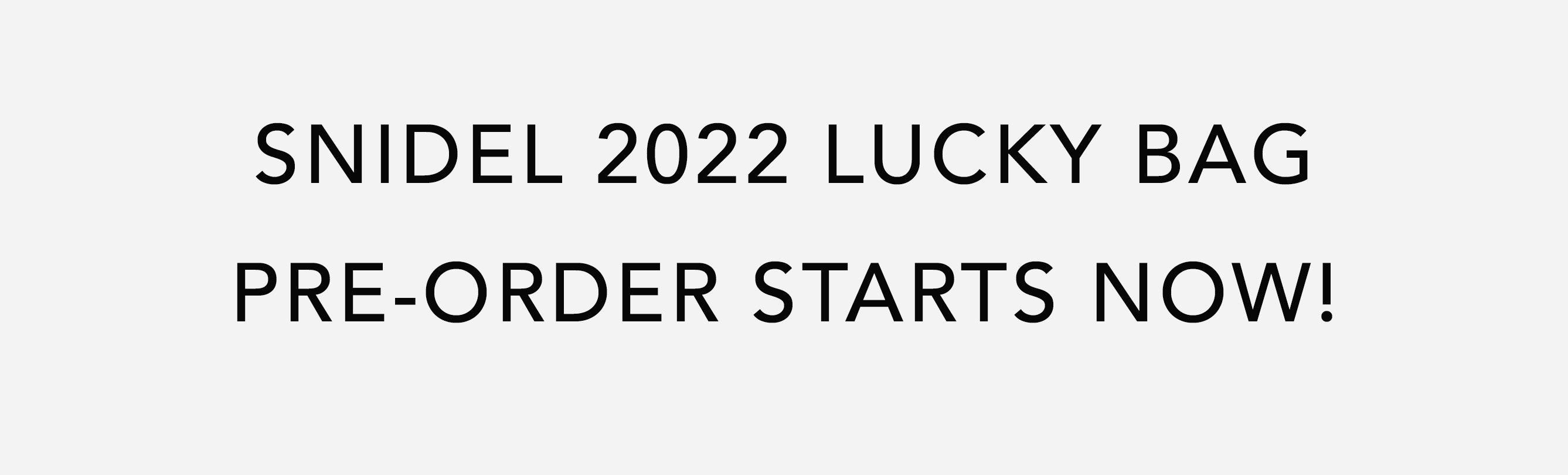 SNIDEL: 2022 LUCKY BAGS ARE HERE Pre-order NOW! | Milled