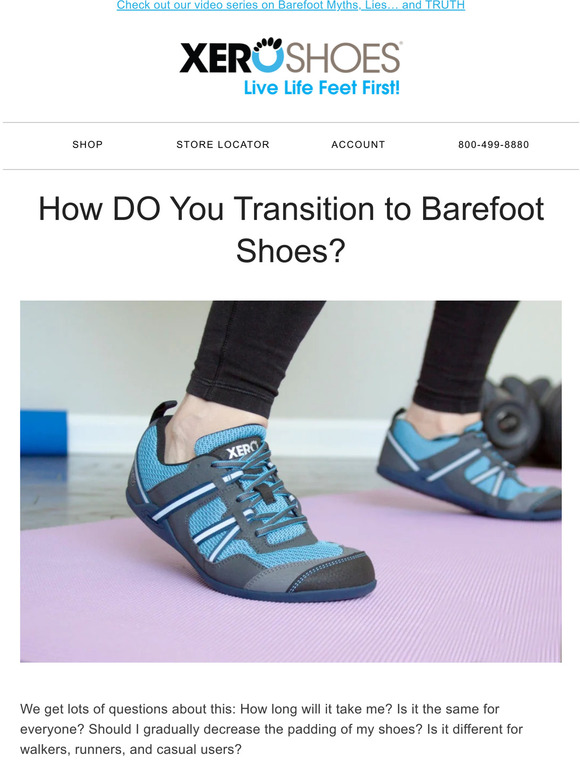 Xero Shoes Why You Shouldnt Transition Slowly to Barefoot Shoes Milled
