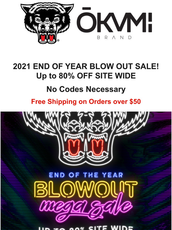 YEAR END BLOWOUT SALE! Up to 80% OFF Site-Wide!