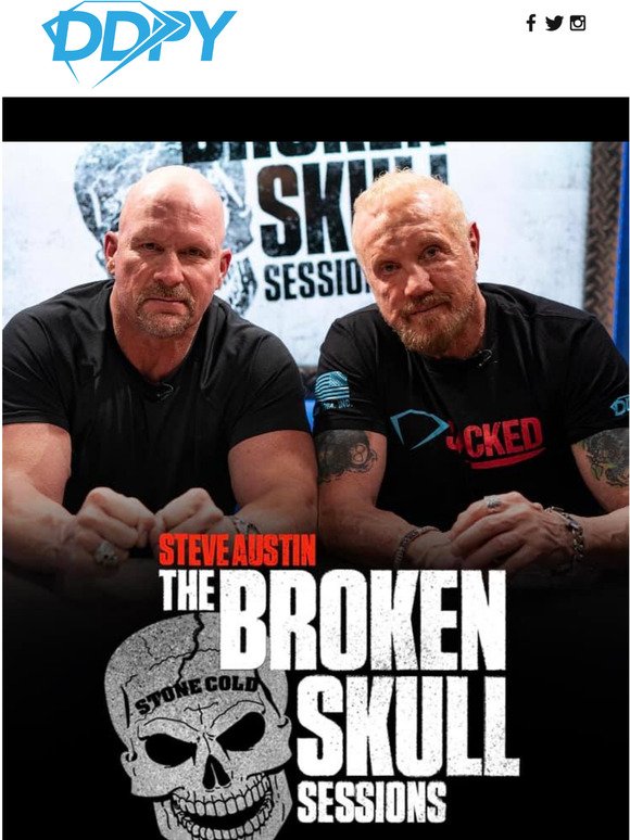 Stone Cold's Broken Skull Sessions with DDP Streaming December 19th!