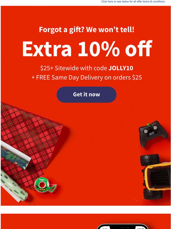  You've received a DISCOUNT of an extra 10% off sitewide... Add Walgreens to your holiday shopping list