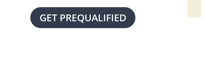 GET PREQUALIFIED