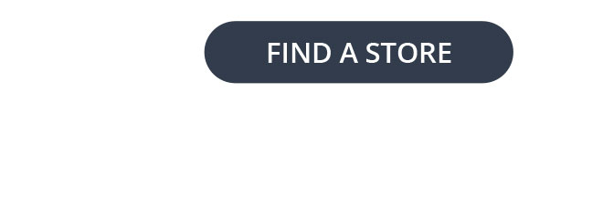 FIND A STORE
