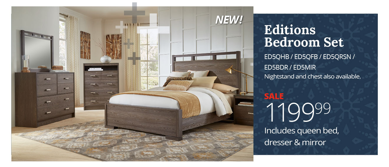 Editions Bedroom Set - ED5QHB / ED5QFB / ED5QRSN / ED5BDR / ED5MIR - Nightstand and chest also available. SALE $1199.99 Includes queen bed, dresser & mirror