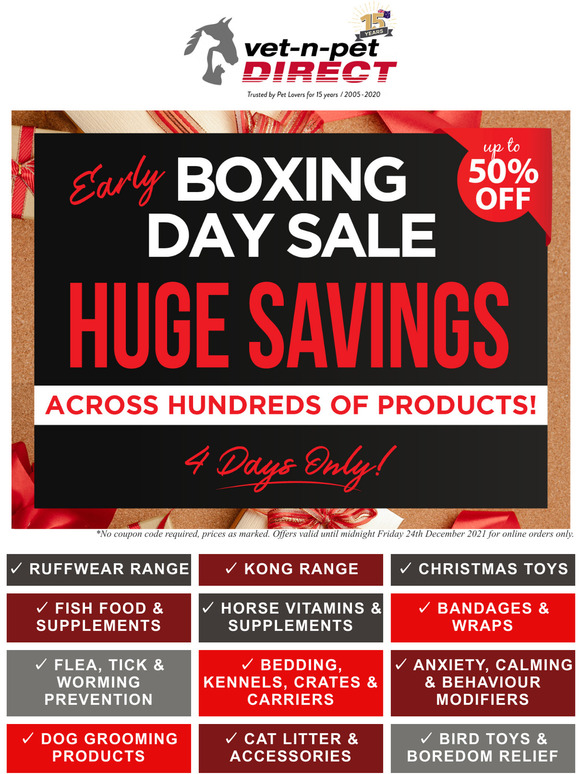 Early Boxing Day Sale STARTS NOW!  Huge Savings across the store