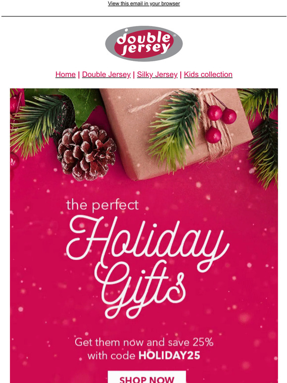 There's still time to get your giftsEnjoy 25% off