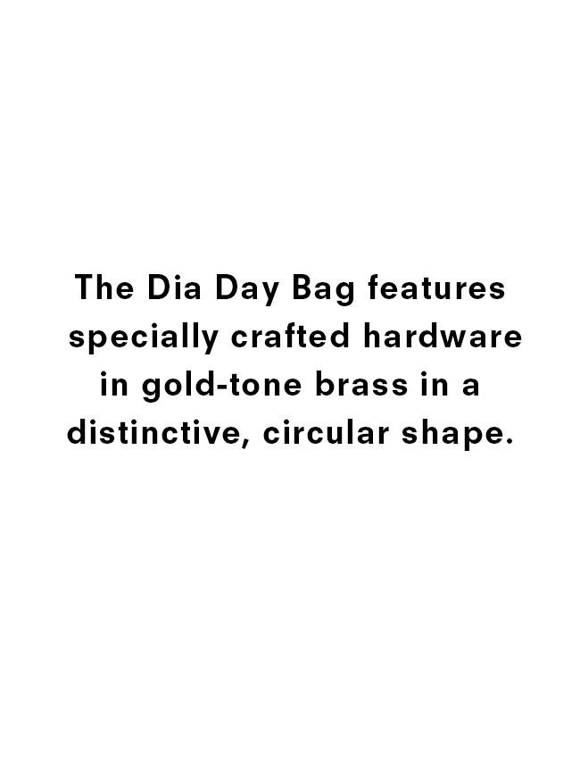  The Dia Day Bag Features specially crafted hardware in gold-tone brass in a distinctive, circular shape