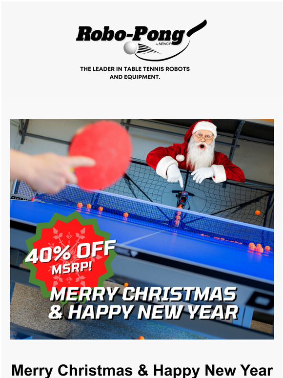  Santa Came Early! 40% off MSRP on New Robo-Pong Robots!