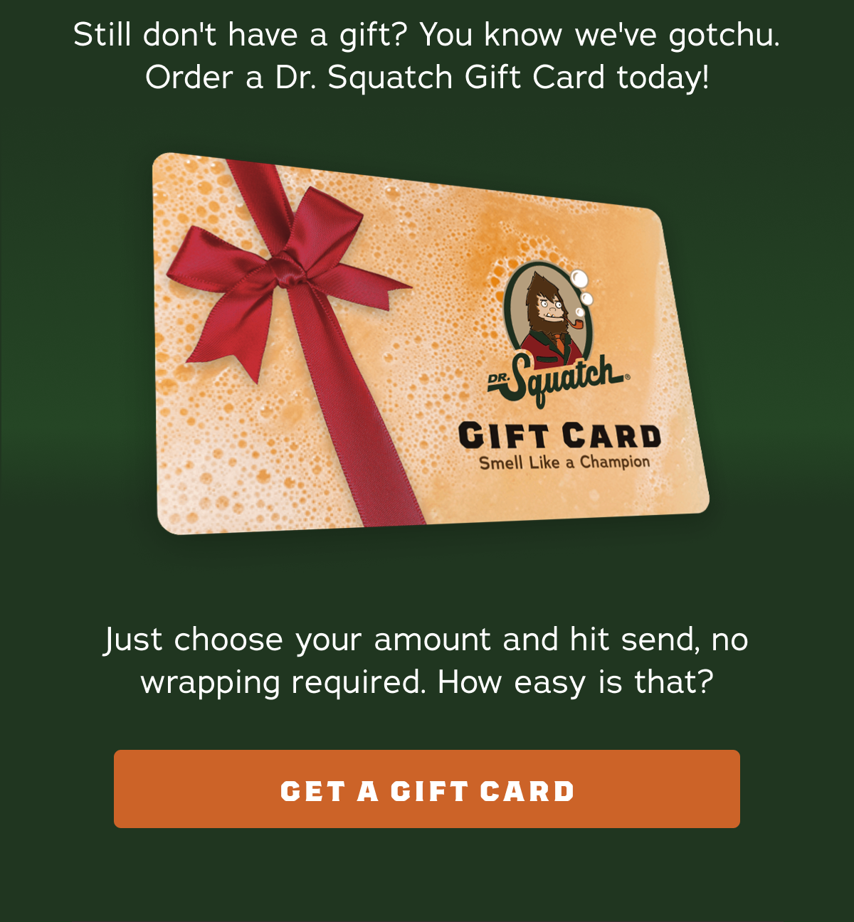 Gift Cards - Dr. Squatch