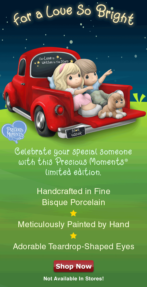 For a Love So Bright . Celebrate your special someone with this Precious Moments® limited edition. Handcrafted in Fine Bisque Porcelain  . Meticulously Painted by Hand . Adorable Teardrop-Shaped Eyes . Shop Now - Not Available In Stores!