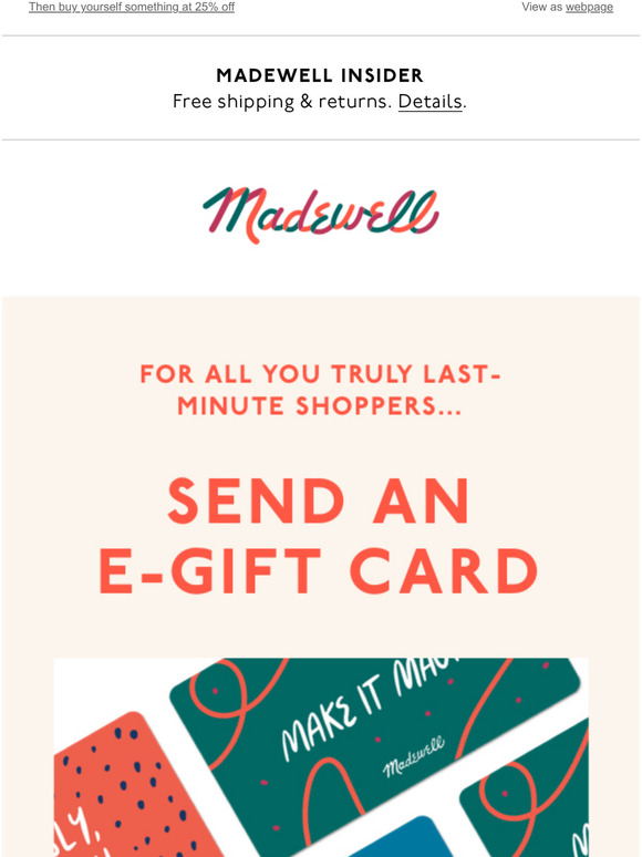 Madewell Send em an e gift card Milled