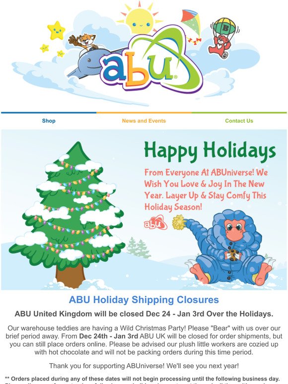 [UK] Don't Get Stuck Out In The Cold! ABU will be closing Dec 24 - Jan 3rd For the Holidays!