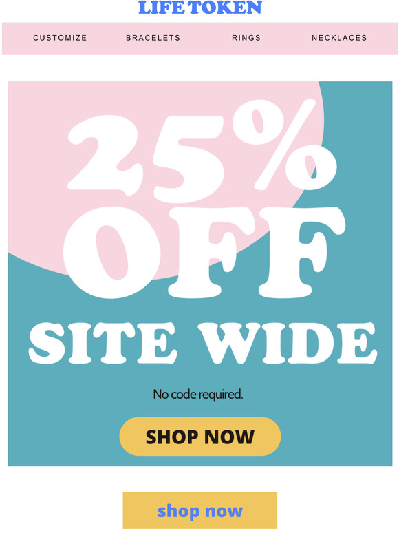  Save 25% off EVERYTHING