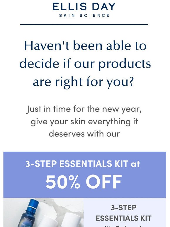  50% OFF our 3-step Essentials Kit!