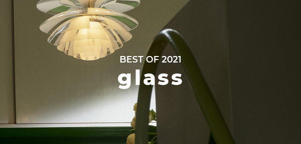 Best of 2021: Glass
