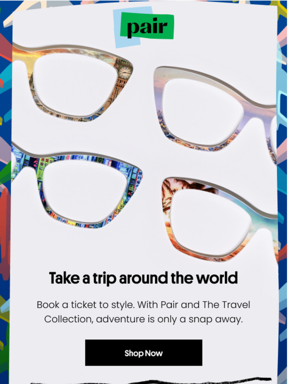 Pair Eyewear Take a trip around the world Milled