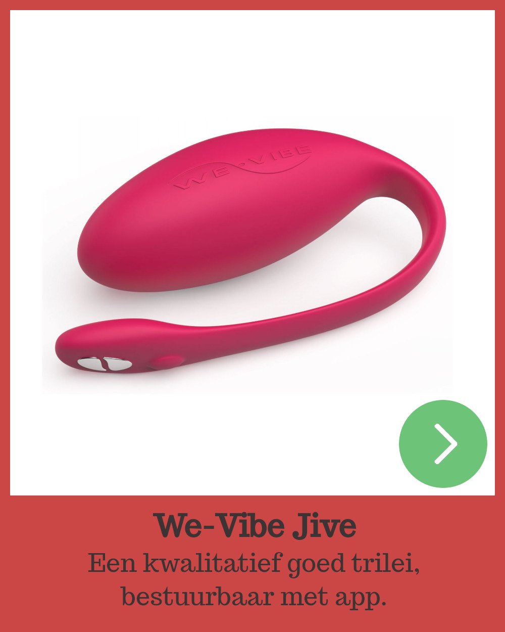 We-Vibe Jive: Kwalitatief goed trilei met app.